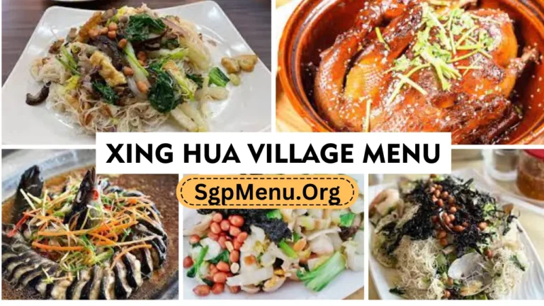 Xing Hua Village Menu Singapore Prices 2024