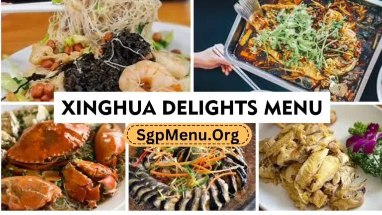 Xinghua delights Menu Singapore | Updated Prices 2024
