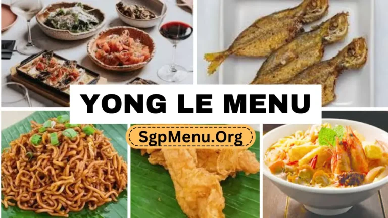 Yong Le Menu Singapore | Updated Prices 2024