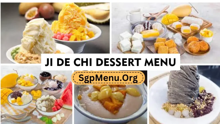 Ji De Chi Dessert Menu Singapore Prices 2024