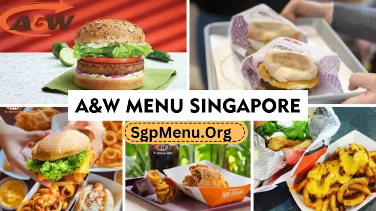 A&W Singapore Menu Prices 2024