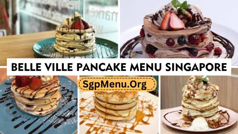 Belle Ville Pancake Menu Singapore Prices 2024