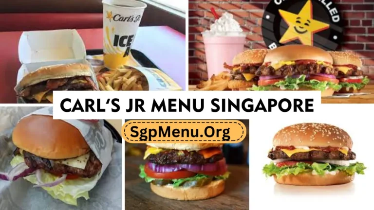 Carl’s Jr Menu Singapore Prices 2024