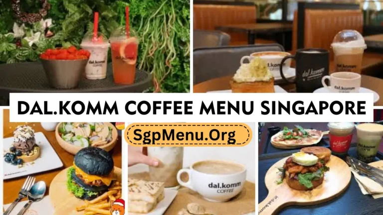 Dal.Komm Coffee Menu Singapore | Updated Prices 2024