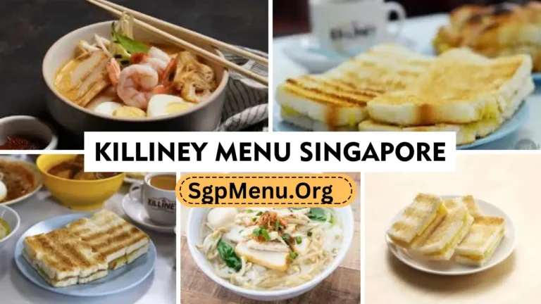 Killiney Menu Singapore Prices 2024