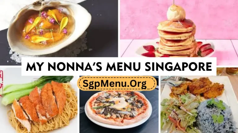 My NoNNa’s Menu Singapore | Updated Prices 2024