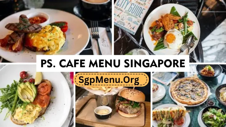 PS. Cafe Singapore Menu | Fresh Rates 2024