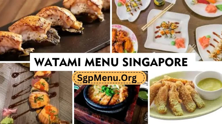 Watami Menu Singapore | Updated Prices 2024