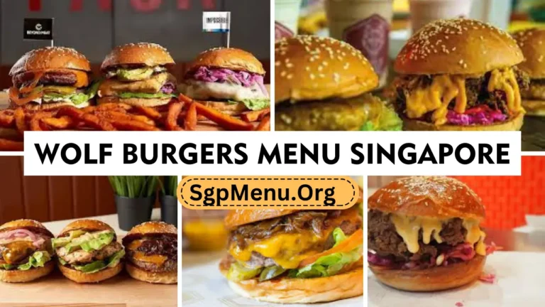 Wolf Burgers Menu Singapore | Current Rates 2024