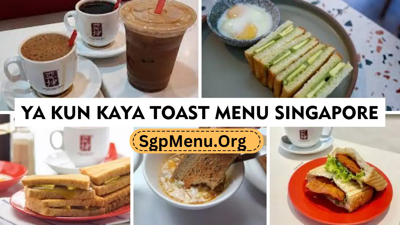 Ya Kun Kaya Toast Menu Singapore
